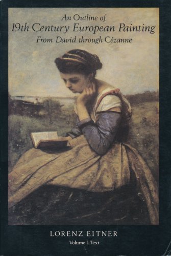 Book An Outline Of 19th Century European Painting: From David Through Cezanne (volume I: Text) free