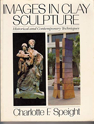 Book Images In Clay Sculpture: Historical And Contemporary Techniques (icon Editions) free