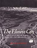Book The Elusive City: Five Centuries of Design, Ambition and Miscalculation (Icon Editions) free