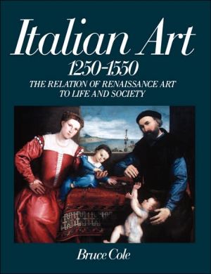 Book Italian Art 1250-1550: The Relation Of Renaissance Art To Life And Society (Icon Editions) free