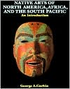 Book Native Arts Of North America, Africa, And The South Pacific: An Introduction (ICON EDITIONS) free