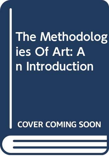 Book The Methodologies Of Art: An Introduction, 1st Edition free