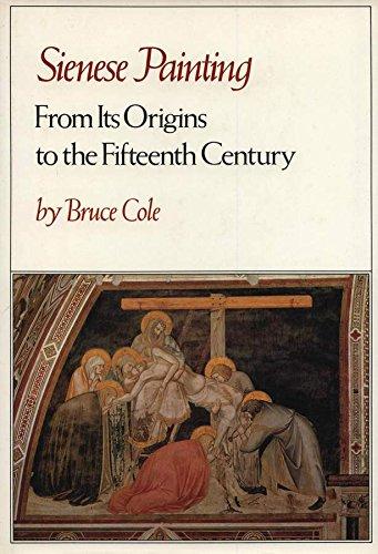 Book Sienese Painting, from Its Origin to the Fifteenth Century (ICON EDITIONS) free