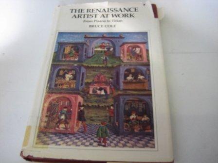 Book The Renaissance Artist at Work: From Pisano to Titian (ICON EDITIONS) free