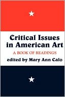 Book Critical Issues In American Art: A Book Of Readings (Icon Editions) free