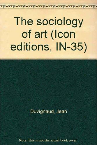 Book The sociology of art (Icon editions, IN-35) free