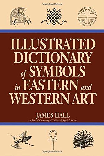 Book Illustrated Dictionary Of Symbols In Eastern And Western Art free