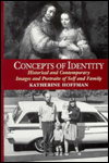 Book Concepts Of Identity: Historical And Contemporary Images And Portraits Of Self And Family free