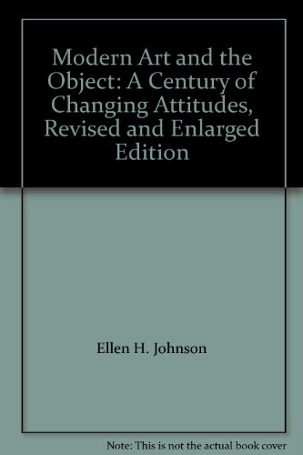 Book Modern Art and the Object: A Century of Changing Attitudes, Revised and Enlarged Edition free