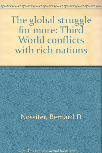Book The Global Struggle For More: Third World Conflicts With Rich Nations free