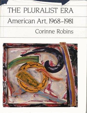 Book The pluralist era: American art, 1968-1981 (Icon editions) free