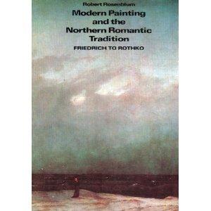 Book Modern Painting and the Northern Romantic Tradition: Friedrich to Rothko free