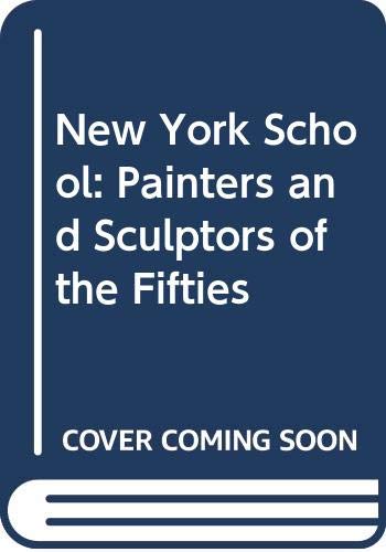 Book The New York School: The painters and sculptors of the fifties (Icon editions) free