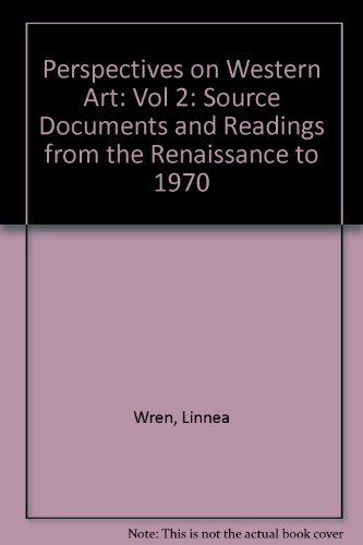 Book Perspectives on Western Art Vol. 2: Source Documents and Readings from the Renaissance to 1970 free
