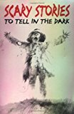 Book Scary Stories to Tell in the Dark: Collected from American Folklore free