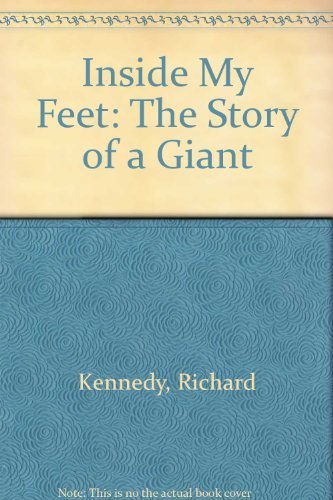 Book Inside My Feet: The Story Of A Giant free