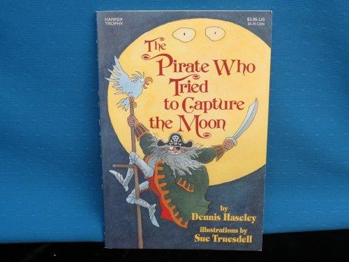 Book The Pirate Who Tried to Capture the Moon free