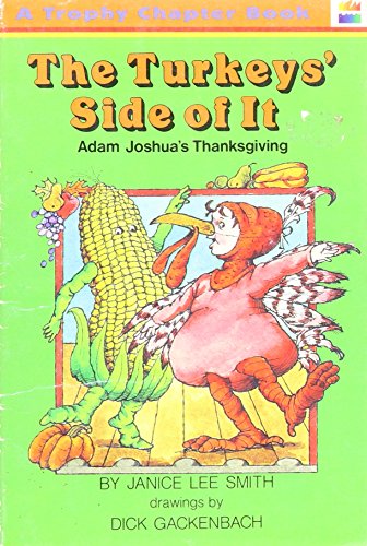 Book The Turkey's Side of It: Adam Joshua's Thanksgiving (A Trophy Chapter Book) free