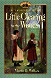 Book Little Clearing in the Woods: Little House, The Caroline Years free