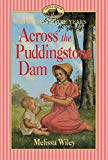 Book Across the Puddingstone Dam (Little House Prequel) free