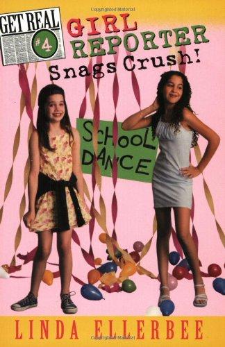 Book Get Real #4: Girl Reporter Snags Crush! free Book Get Real #4: Girl Reporter Snags Crush! free