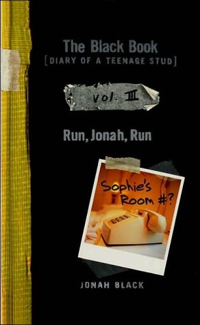 Book The Black Book: Diary of a Teenage Stud, Vol. III: Run, Jonah, Run free