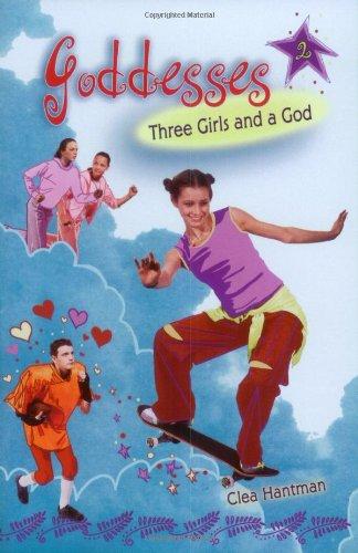 Book Three Girls and a God (Goddesses, No. 2) free