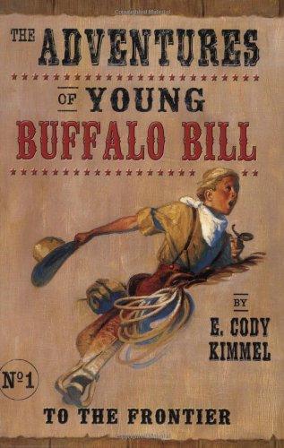 Book To the Frontier (The Adventures of Young Buffalo Bill) free