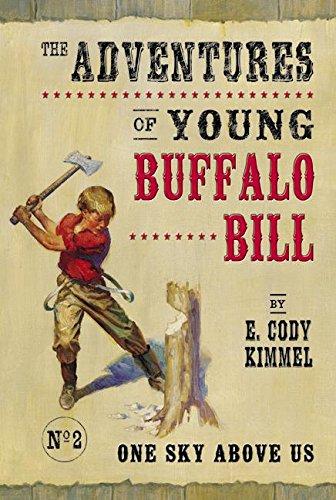 Book One Sky Above Us (Adventures of Young Buffalo Bill) free