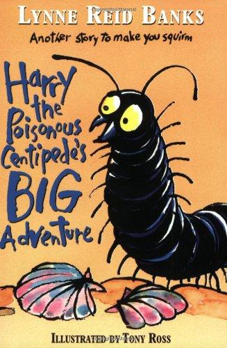 Book Harry the Poisonous Centipede's Big Adventure: Another Story to Make You Squirm free