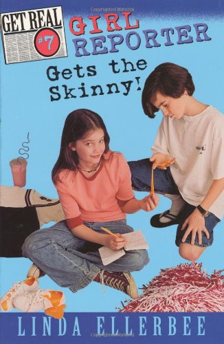 Book Girl Reporter Gets the Skinny (Get Real, No. 7) free