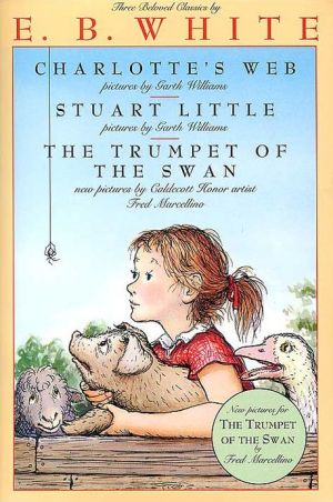Book E. B. White Box Set: Charlotte's Web, Stuart Little, The Trumpet of the Swan free