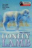 Book Animal Emergency #10: Lonely Lamb free Book Animal Emergency #10: Lonely Lamb free