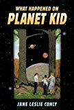 Book What Happened on Planet Kid free