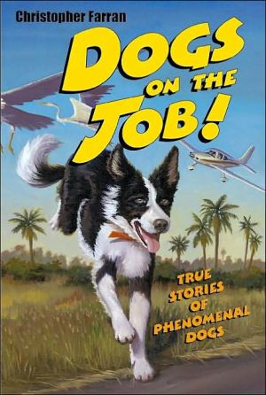 Book Dogs on the Job!: True Stories of Phenomenal Dogs free
