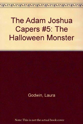 Book The Halloween Monster: and Other Stories About Adam Joshua (Adam Joshua Capers) free