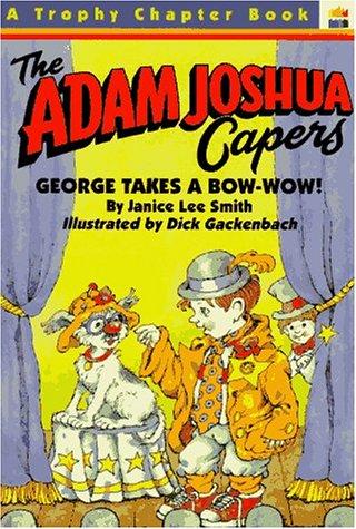 Book George Takes a Bow-Wow! (THE ADAM JOSHUA CAPERS, NO 6) free