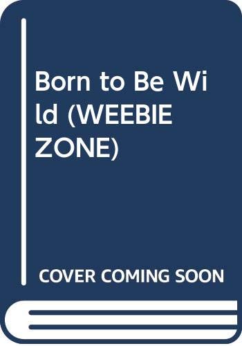 Book Born To Be Wild (weebie Zone) free