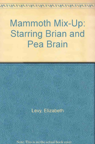 Book A Mammoth Mix-Up: Starring Brian and Pea Brain free