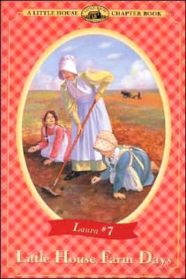 Book Little House Farm Days: Adapted from the Little House Books by Laura Ingalls Wilder free