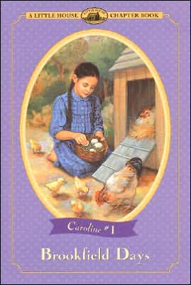 Book Brookfield Days (A Little House Chapter Book; Caroline #1) free
