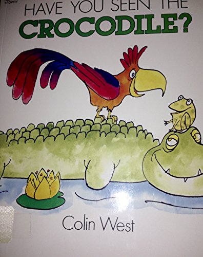 Book Have You Seen the Crocodile? free
