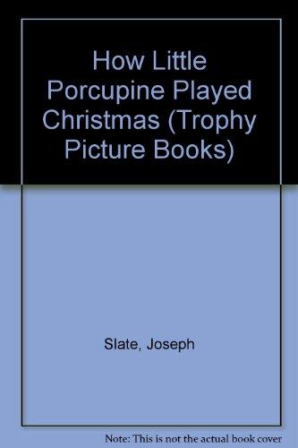 Book How Little Porcupine Played Christmas (Trophy Picture Books) free
