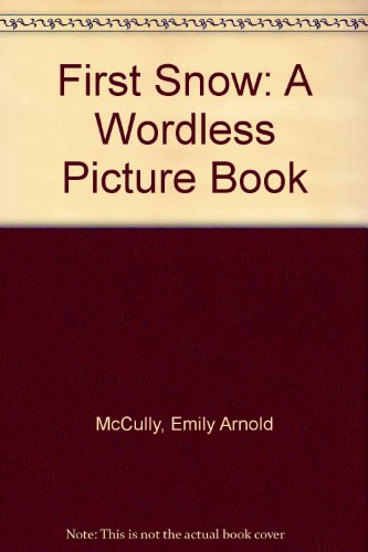 Book First Snow: A Wordless Picture Book free