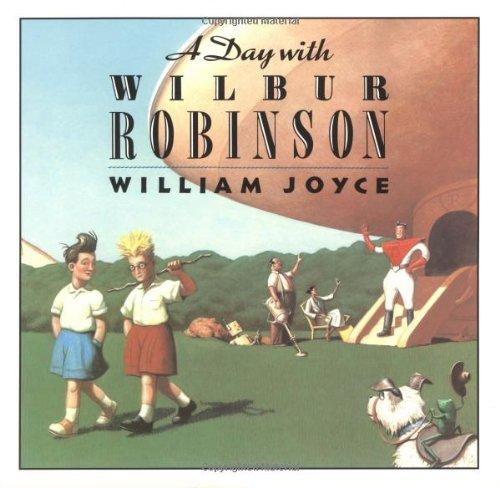 Book A Day with Wilbur Robinson free