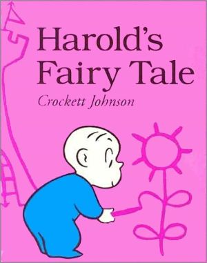 Book Harold's Fairy Tale (Further Adventures of with the Purple Crayon) free
