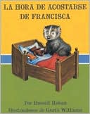 Book La Hora de Acostarse de Francisca (Bedtime for Frances, Spanish Language Edition) free