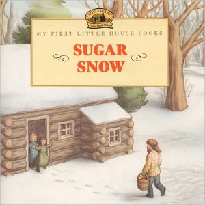Book Sugar Snow (Little House Picture Book) free Book Sugar Snow (Little House Picture Book) free