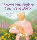 Book I Loved You Before You Were Born free