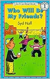 Book Who Will Be My Friends? (Easy I Can Read Series) free